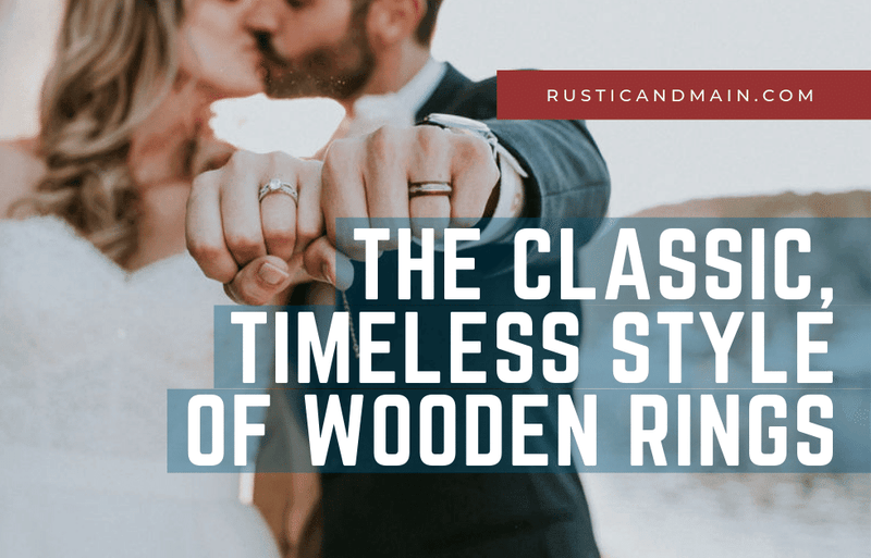 The Classic, Timeless Style of Wooden Wedding Rings