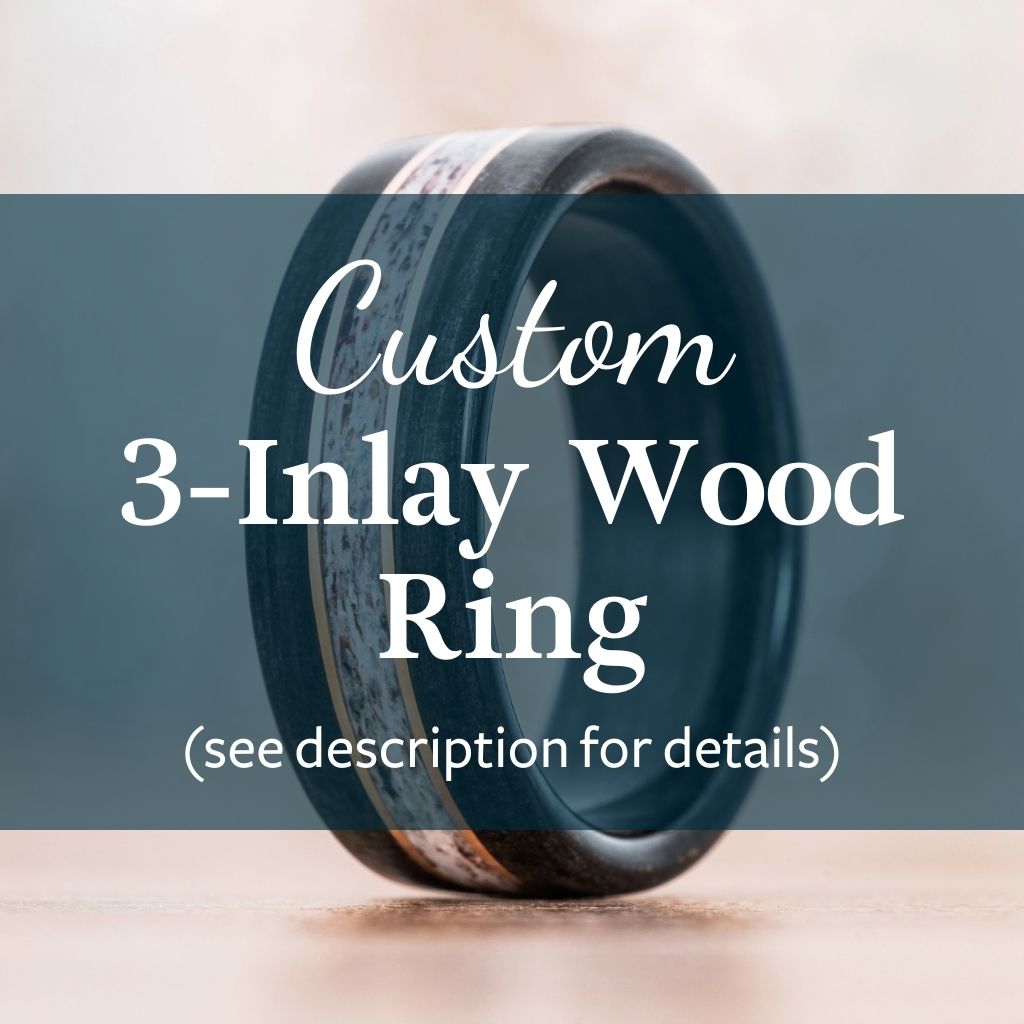 Design a Custom Wood Ring with 3 Inlays | Rustic & Main – Rustic and Main